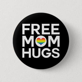 Free Mom Hugs Pride LGBTQ Button