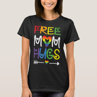 Free Mom Hugs Pride Lgbtq Gay Rights T-Shirt