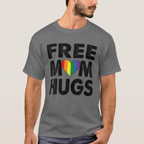 Free Mom Hugs Pride LGBTQ Rainbow Heart T_Shirt