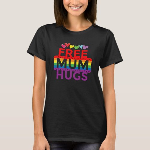 Free Mom Hugs Pride T_Shirt