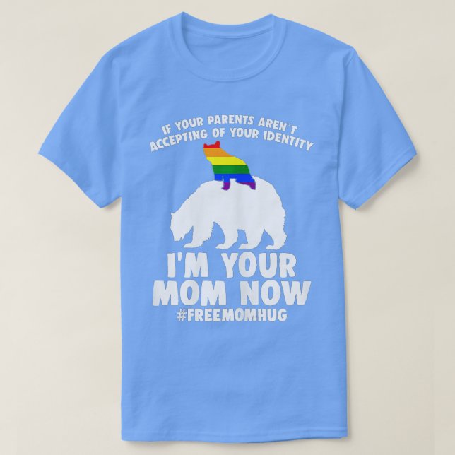 Free Mom Hugs Proud Mama Bear LGBT Gay Pride LGBTQ T-Shirt (Design Front)
