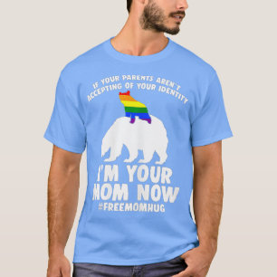 Free Mom Hugs Proud Mama Bear LGBT Gay Pride LGBTQ T-Shirt