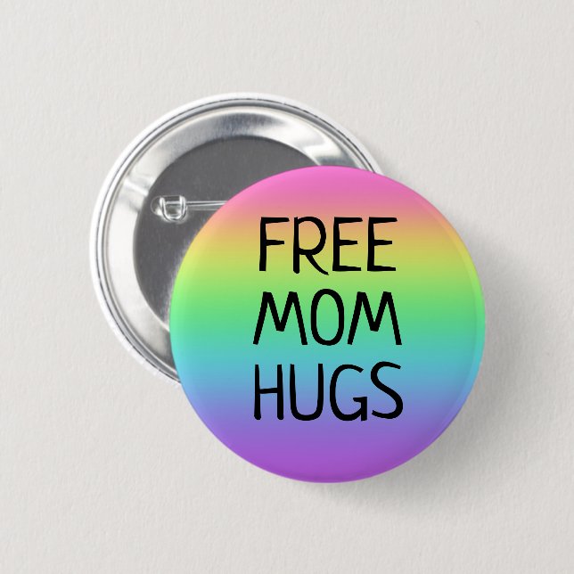 Free Mom Hugs Rainbow Button (Front & Back)