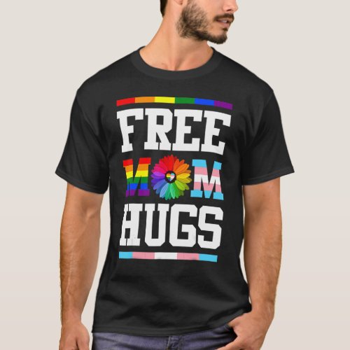 Free Mom Hugs Rainbow Flag Daisy Heart Lgbt Pride  T_Shirt