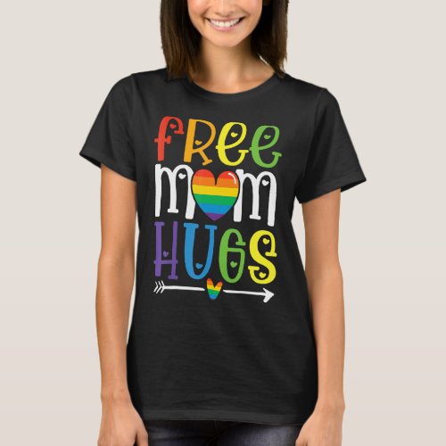 Free Mom Hugs Rainbow Heart Lgbt Ally Pride Month  T_Shirt