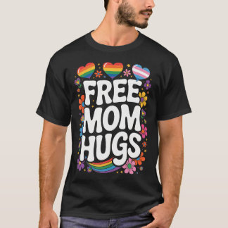 Free Mom Hugs Rainbow Heart Lgbt Flag Lgbt Gay T-Shirt