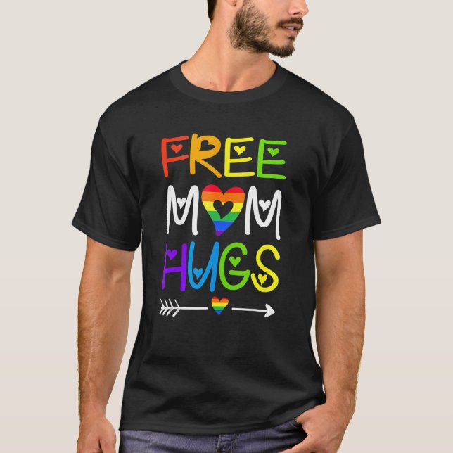 Free Mom Hugs  Rainbow Heart Lgbt T-Shirt (Front)