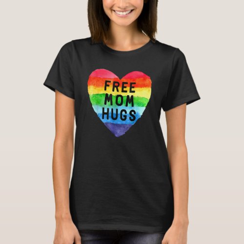Free Mom Hugs Rainbow Pride Lgbt 1 T_Shirt