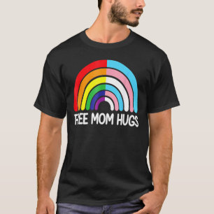 Free Mom Hugs Rainbow Transgender Flag Lgbtq Gay P T-Shirt