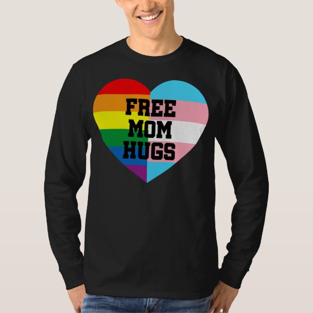 Free Mom Hugs Shirt, Mom Hugs Shirt, Proud Mom T-Shirt (Front)