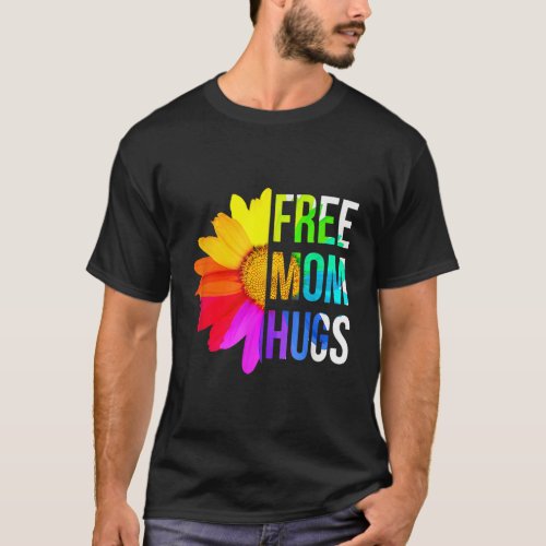 Free Mom Hugs Sunflower Rainbow Heart LGBT Pride M T_Shirt