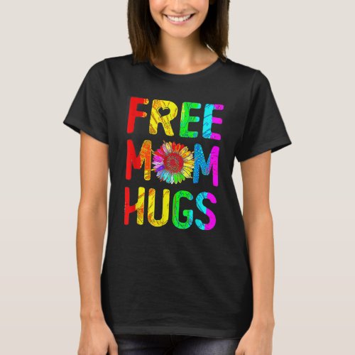 Free Mom Hugs Sunflower Rainbow LGBT Gay Lesbian  T_Shirt