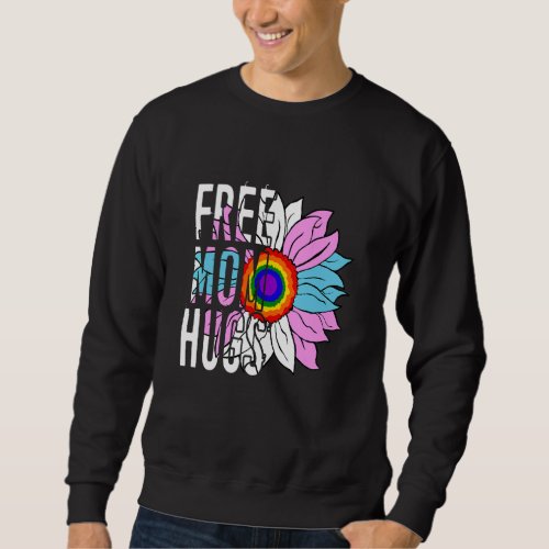 Free Mom Hugs Sunflower Transgender Transsexual Tr Sweatshirt