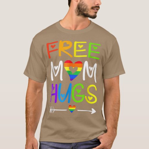 Free Mom Hugs T Rainbow Heart LGBT Pride Month  T_Shirt
