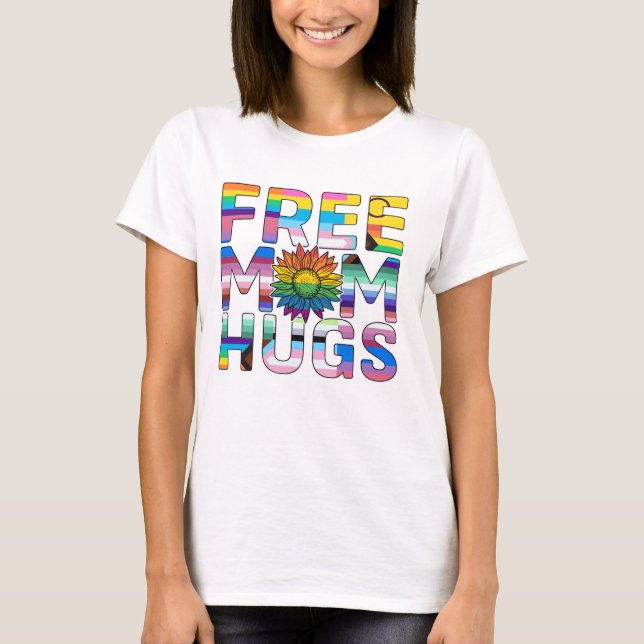 Free Mom Hugs T-Shirt (Front)