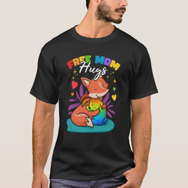 Free Mom Hugs T-Shirt (Front)