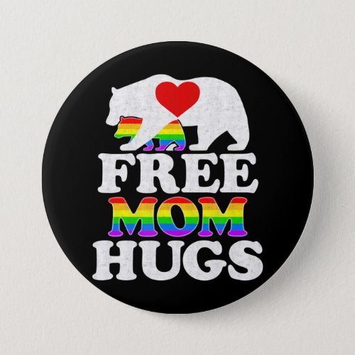 Free Mom Hugs t  Women Lgbt Pride Mama Bear Button