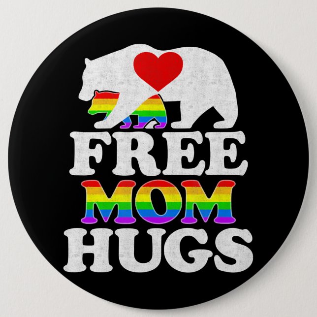 Free Mom Hugs t  Women Lgbt Pride Mama Bear Button (Front)