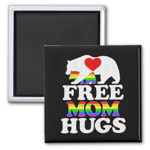 Free Mom Hugs t  Women Lgbt Pride Mama Bear Magnet