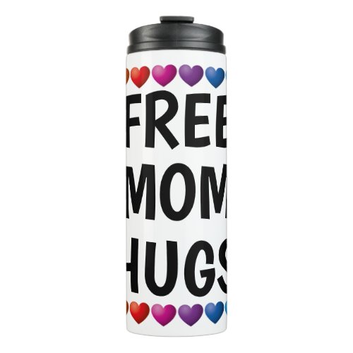 Free Mom Hugs Thermal Tumbler