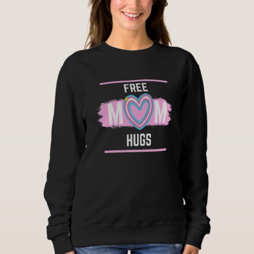 Free Mom Hugs Transgender Pride Flag LGBTQ Trans A Sweatshirt