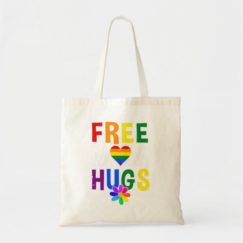 Free Mom Hugs Tshirt Rainbow Heart LGBT Pride Mont Tote Bag
