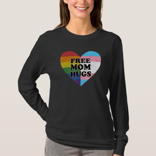 Free Mom Hugs With Rainbow And Transgender Flag He T_Shirt
