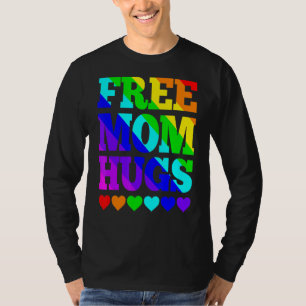 Free Mom Hugs Women Free Mom Hugs Rainbow Gay Pri T-Shirt