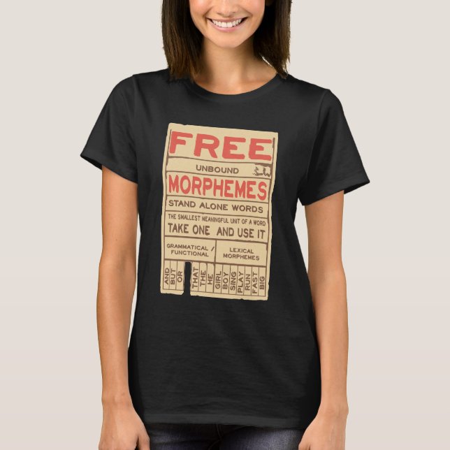 Free Morphemes Funny Grammar English Language T-Shirt (Front)