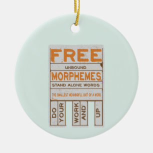 Free Morphemes funny structured literacy Ceramic Ornament