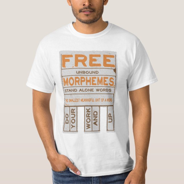 Free Morphemes funny structured literacy T-Shirt (Front)