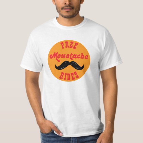 Free Moustache Rides T_Shirt