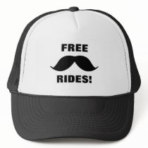 FREE Moustache Rides Trucker Hat! Trucker Hat