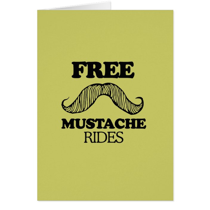 FREE MUSTACHE RIDES | Zazzle.com
