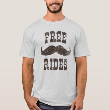 Free Mustache Rides Funny Vintage T-shirt by NSKINY at Zazzle