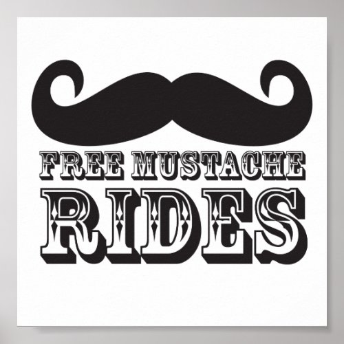 Free Mustache Rides Poster