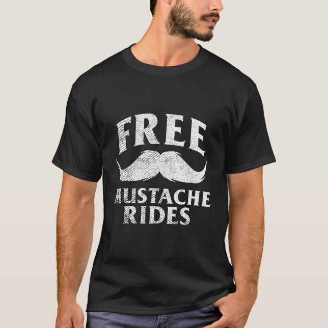 Free Mustache Rides T-Shirt (Front)