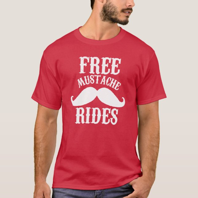 Free mustache rides t shirt (Front)