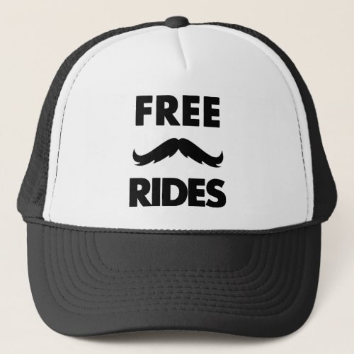 Free Mustache Rides Trucker Hat