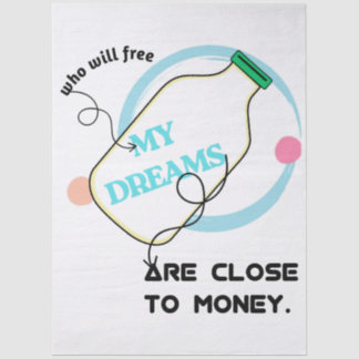 Free my dreams  tissue paper