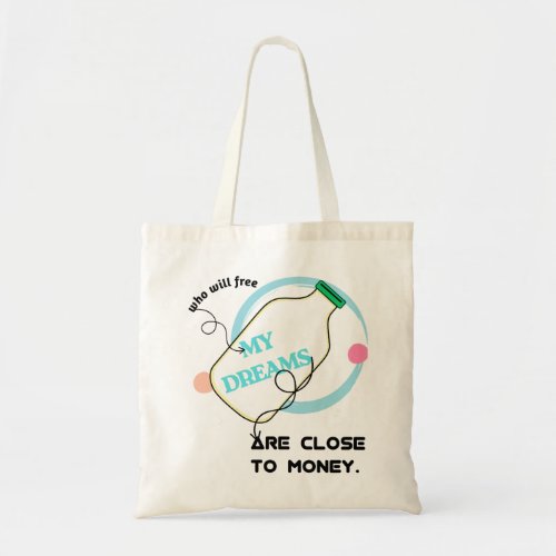 Free my dreams  tote bag