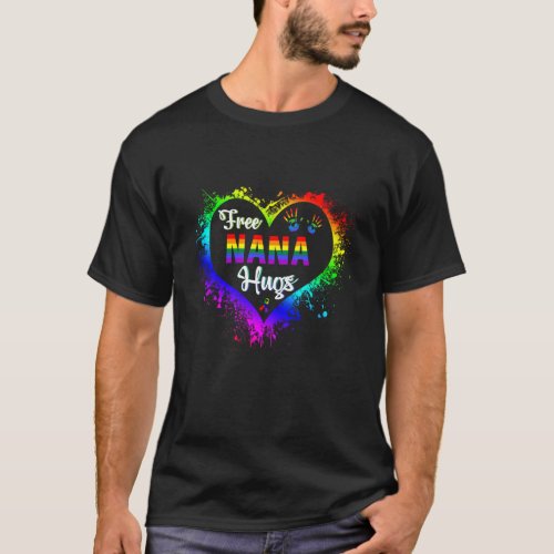 Free Nana Hugs Lbgt Heart Rainbow Gay Pride Month T_Shirt