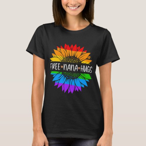 Free Nana Hugs Rainbow Daisy Sunflower LGBT Gay Pr T_Shirt