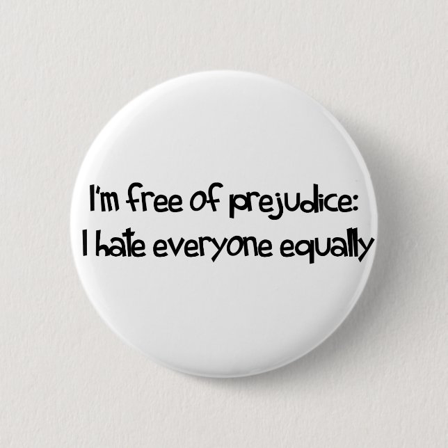 Free Of Prejudice Button (Front)