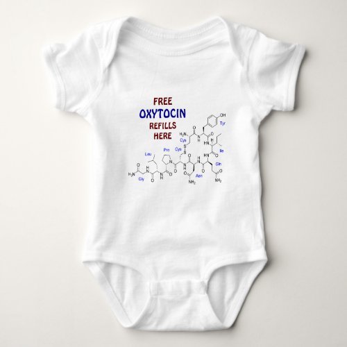 Free Oxytocin Refills Here Love Hug Molecule Geek Baby Bodysuit