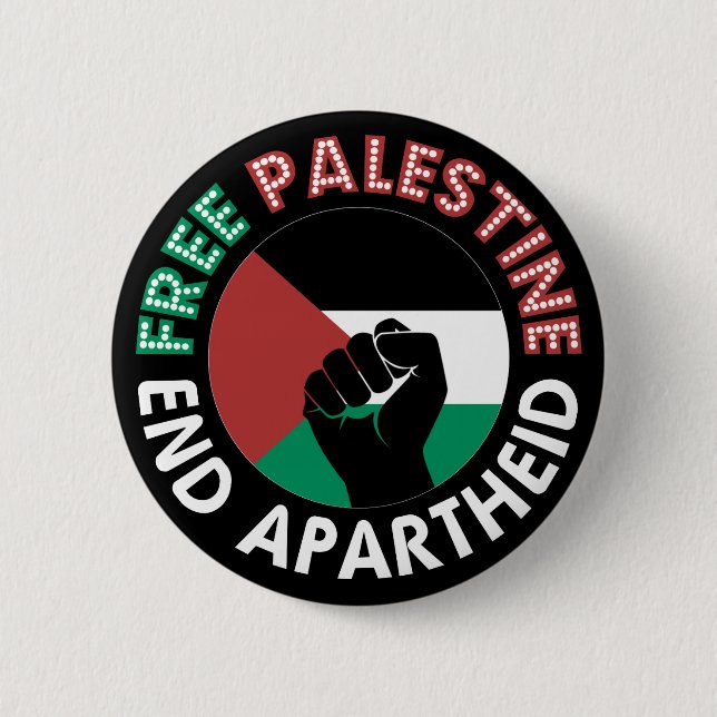 Free Palestine End Apartheid Flag Fist Black Button (Front)
