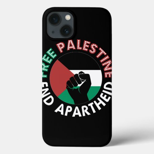Free Palestine End Apartheid Flag Fist Black iPhone 13 Case