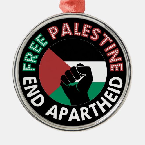 Free Palestine End Apartheid Flag Fist Black Metal Ornament