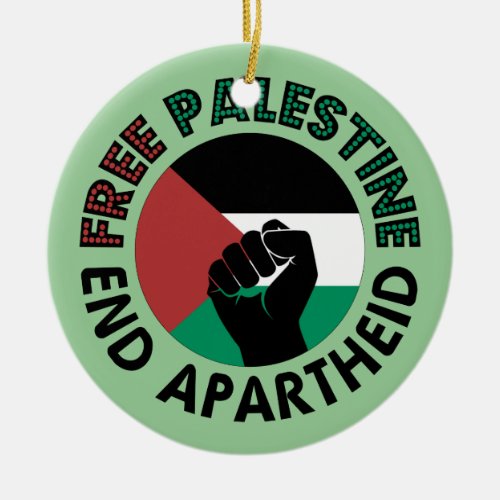 Free Palestine End Apartheid Palestine Flag Ceramic Ornament