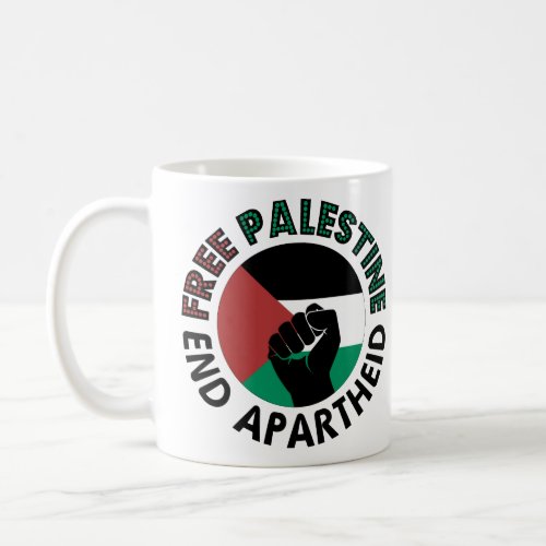 Free Palestine End Apartheid Palestine Flag Coffee Mug